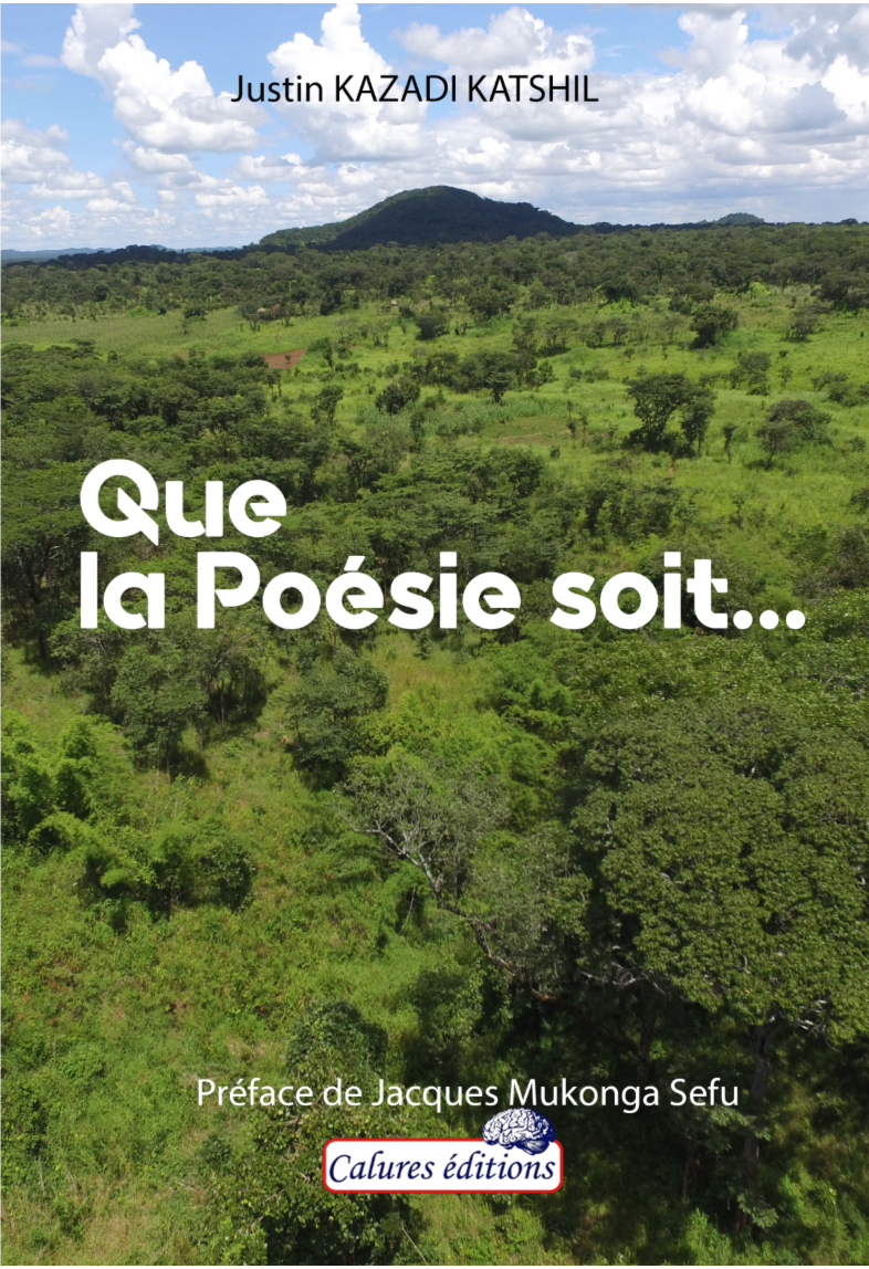 Que la poésie soit   justin kazadi katshil