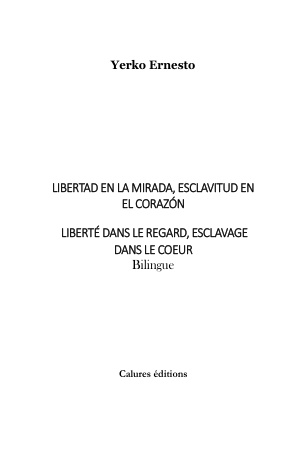 Liberté dans le regard, esclavage dans le coeur   yerko ernesto.docx