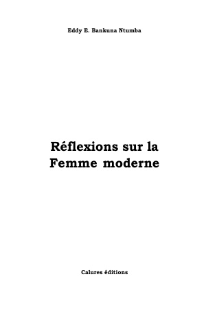Réflexions sur la femme moderne   eddy e. bankuna ntumba