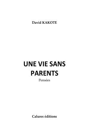 Une vie sans parents   david kakote