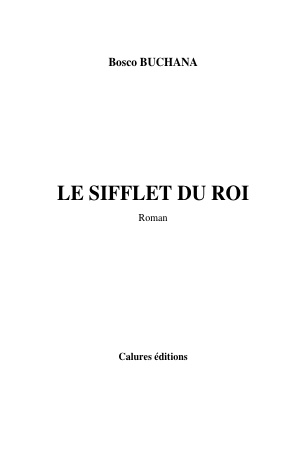 Le sifflet du roi   bosco buchana