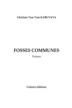 Fosses communes   ghislain t kabuyaya bat