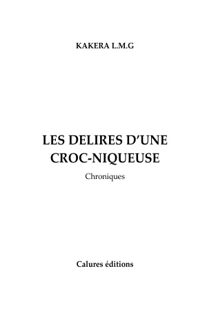 Les délires d'une croc niqueuse   grâce kakera