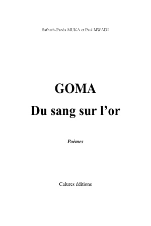 Goma. du sang sur l'or   safnath panéa muka et paul mwadi