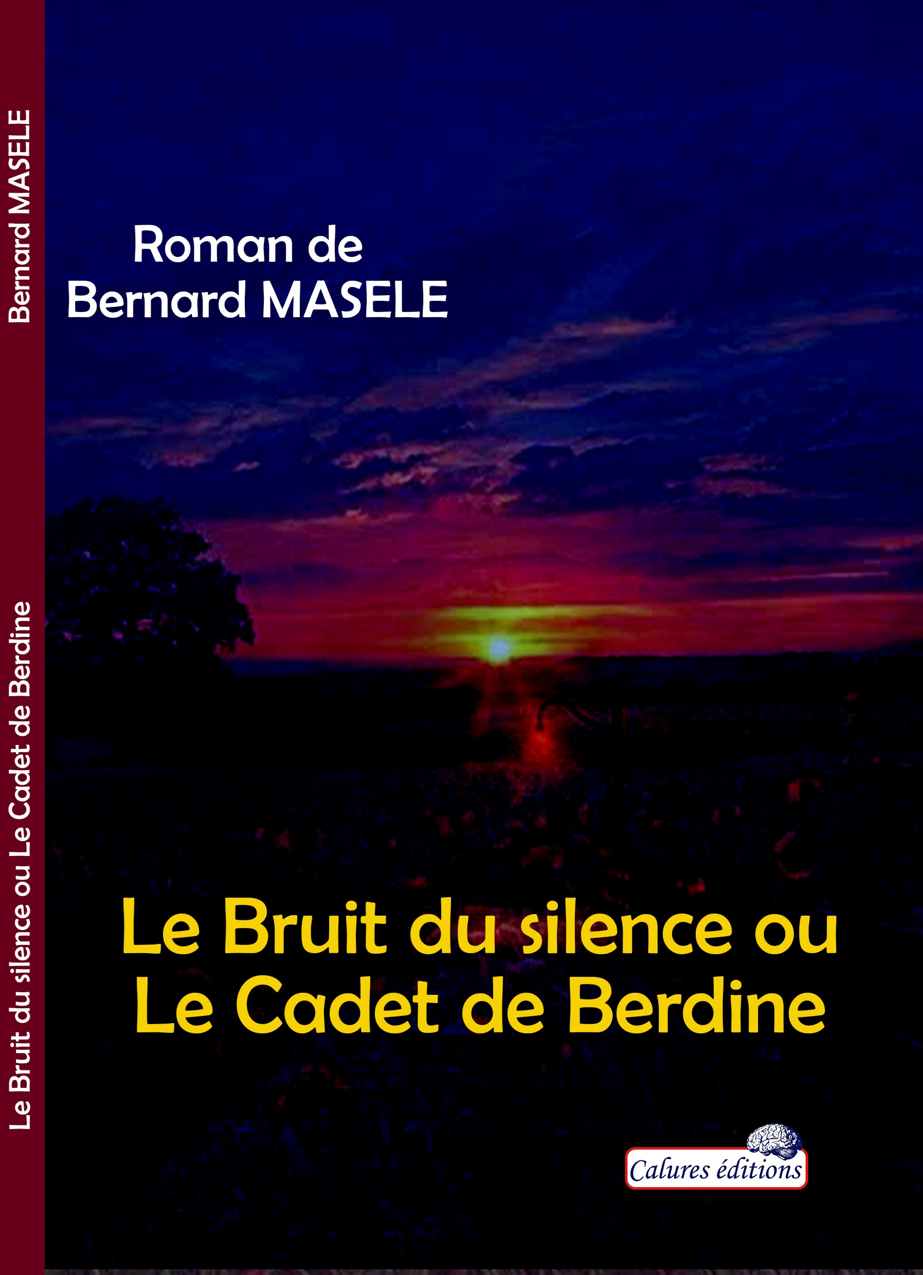 Le Bruit du Silence ou Le Cadet de Berdine